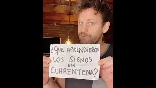 ¿Qué aprendieron los signos en cuarentena? - Fede Cyrulnik