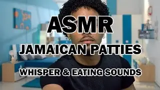 #ASMR: JAMAICAN PATTIES WHISPER AND EATING SOUNDS 1080p HD