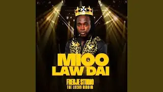 Mioo Law Dai the Lucky Riddim
