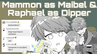 Obey me text: Mammon as Maibel & Raphael as Dipper