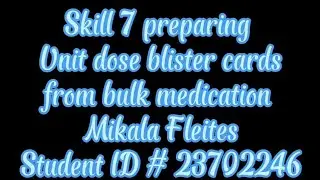 skill 7 preparing unit dose blister cards from bulk medication penn foster