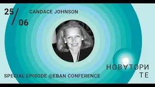 Candace Johnson, President of EBAN - НоваториТЕ #17 [Special Episode]