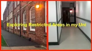 VLOG | EXPLORING RESTRICTED AREAS IN UNI