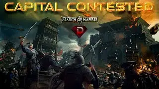 March Of Empires - CAPITAL FIGHT'S [ R423 ] 🔴[ LIVE ]