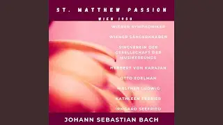 St Matthew Passion, BWV 244 : Zweiter Teil, Sie hielten aber Einen Rath
