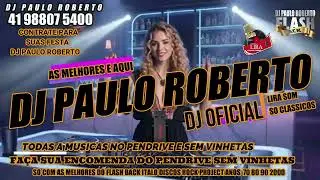 Italo & Euro Disco  flash back - Remember parte 06 19 COM DJ PAULO ROBERTO