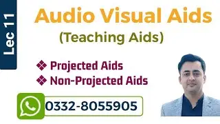 Lec 11 B32 Audio-Visual Aids || Teaching Aids || AV Aids