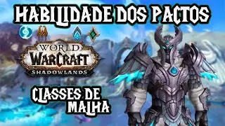 HABILIDADE DOS PACTOS - CLASSES DE MALHA XAM&Atilde; e CA&Ccedil;ADOR | World of Warcraft Shadowlands
