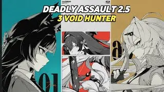 New! Deadly assault 2.5 | 3 Void hunter | | Ye shunguang × Miyabi × Yi xuan | zenless zone zero`zzz