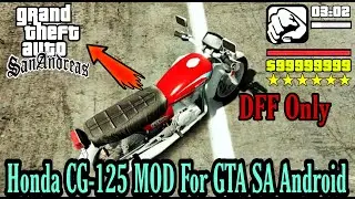 HONDA CG-125 Mod For GTA SA Android 2022 | DFF File Only