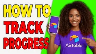 How To Track Progress In Airtable [Status Fields]