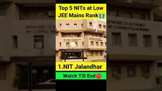 Top 5 NITs at Low JEE MAINS Rank 👀 || JOSAA Choice Filling Order 2021 || #shorts