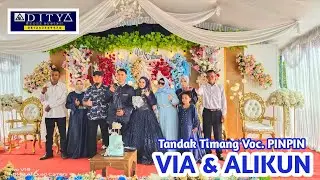 Tandak Timang Penganten VIA & ALIKUN di Desa Pamarunan || Vocal PINPIN || ADITYA sound system