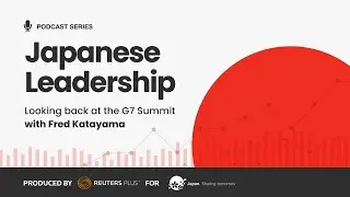 Japanese Leadership: Looking Back at the G7 Summit