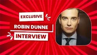 Robin Dunne on Crime, Comedy, and Chemistry in 