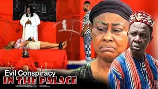 Evil Conspiracy In The Palace - Nigerian Movie