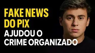 ⚠️ Pix, PEC e Corrup&ccedil;&atilde;o - Fake News do Pix Ajudou o Crime Organizado