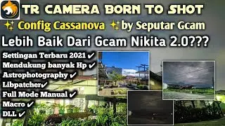 Baru!! Tr camera Born To Shot Fitur Lengkap + Config Cassanova Full Fitur | Support Banyak Hp