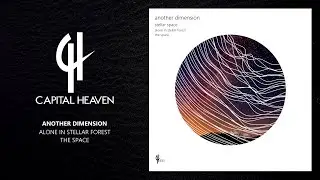 Another Dimension - The Space (Original Mix) [Capital Heaven]