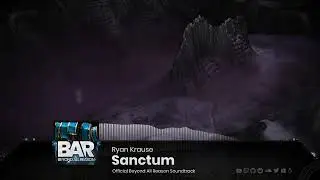 Sanctum | Ryan Krause - PEACE - Official Beyond All Reason Soundtrack