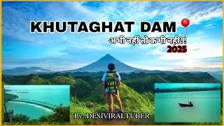 Best Tourist Place near Bilaspur Chhattisgarh || Khutaghat Dam 2025 Full Tour Guide ||Enjoy The trip