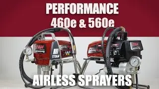Titan Performance Series 460e и 560e &mdash; профессиональные безвоздушные распылители промышленного качества
