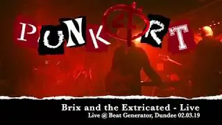 Brix and the Extricated - Live in Dundee
