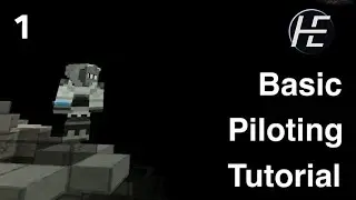 Horizon's End - Basic Piloting Tutorial