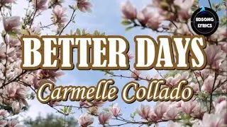BETTER DAYS | CARMELLE COLLADO | TNT School Showdown Grand Champion