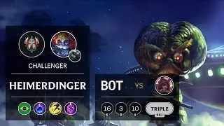 Heimerdinger Bot vs Xayah - BR Challenger Patch 9.24