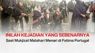 SEMUA ORANG KAGET - Peristiwa Sebenarnya Saat Mukjizat Matahari Menari di Portugal