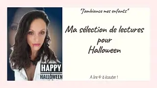 *J'ambiance mes enfants* Halloween : nos livres et histoires à écouter !