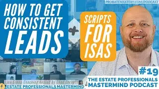Consistent Lead Generation, Probate Prospecting Tips, and Probate Scripts for Virtual Assistants