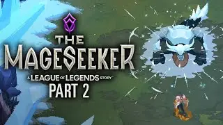 MAGESEEKER: A LEAGUE OF LEGENDS STORY | PART 2 - POLAR LIZARD