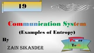 Entropy | Examples, concept of entropy, entropy source efficiency, Redundancy | Part 2 | 2020