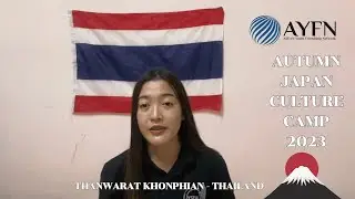 AYFN Autumn Japan Culture Camp 2023 l Thanwarat Khonphian l Social Project Campaign Application