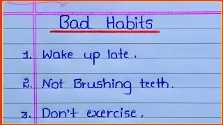 Bad Habits essay in English / 10 lines essay on Bad Habits/ Bad Habits 