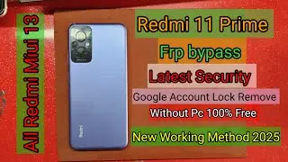 Redmi 11 Prime Frp bypass Android 12 -13 MI 11Prime Google Account Remove Without pc 