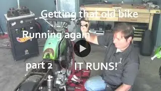How to get an old bike running again (part 2) it runs!