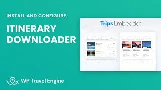 Itinerary Downloader Add-On | WP Travel Engine Tutorial