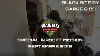 Special Airsoft Misson (SAM) - Septembre 2019 - Black Site
