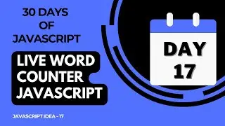 Day 17 -  Live Word Counter Using JavaScript - 30 Days Of JavaScript