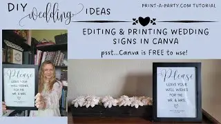 DIY WEDDING: How to create personalized wedding signs online and print at home in minutes!