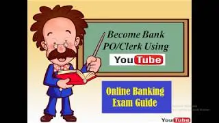 Clear IBPS PO, Clerk & PGDBF exam using Youtube - YT Banking Guide