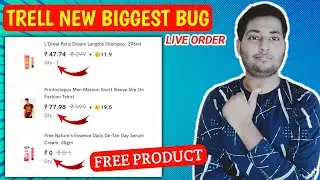 🔥New Biggest Shopping Bug | trell new bug loot | free products | free online shopping 2022