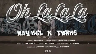 Oh la la la - May Kel x Turks (OMV)