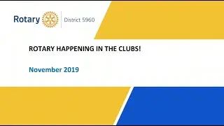 Rotary Happening in the Clubs - November 2019