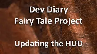 Dev Diary: Fairy Tale Game - Connecting the HUD