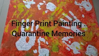 #FINGERPRINTPAINTING #QUARANTINEMEMORIES