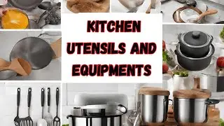 KITCHEN UTENSILS AND EQUIPMENTS | Vocabularies